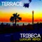 TriBeCa - Terrace lyrics