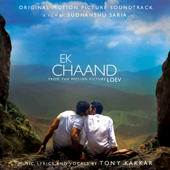 Ek Chaand (From "LOEV") - Tony Kakkar