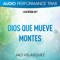 Dios Que Mueve Montes (Performance Trax) - EP