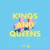 Stream & download Kings and Queens (feat. Bodhi Jones) - Single