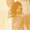 I Want Crazy (Acoustic Version) song lyrics