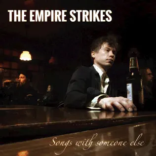 Album herunterladen The Empire Strikes - Songs With Someone Else