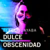 Stream & download Dulce Obscenidad - Single