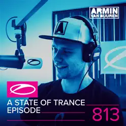 A State of Trance Episode 813 - Armin Van Buuren