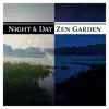 Stream & download Night & Day Zen Garden: Deep Meditation, Earth in Balance, Calming Sounds, Peaceful Oasis, Art of Healing Yoga, Serenity Mind