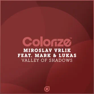 Valley of Shadows (feat. Mark & Lukas) - Single by Miroslav Vrlik album reviews, ratings, credits