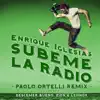 Stream & download SÚBEME LA RADIO (feat. Descemer Bueno & Zion & Lennox) [Paolo Ortelli Remix] - Single