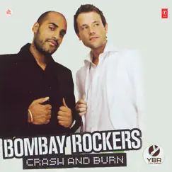 Crash and Burn by Bombay Rockers album reviews, ratings, credits