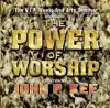 The Power of Worship (feat. John P. Kee) album lyrics, reviews, download