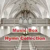 Music Box Hymn Collection album lyrics, reviews, download