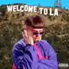 Stream & download Welcome To LA - Single