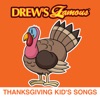Drew's Famous Thanksgiving Kid's Songs, 2016