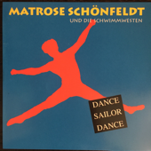 Dance Sailor Dance - Matrose Schönfeldt Und Die Schwimmwesten