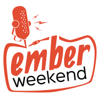 Ember Weekend podcast