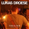 Lukas Droese Tresohr Sessions - Single