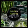 Stream & download Buddha Nature & Joyful Path of Life – Touch of Healing, Meditation, Spiritual Teaching, Mindfulness Activities for Inner Peace, Energy Zen Flow