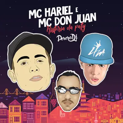 A História da Paty (feat. Mc Don Juan & DJ Perera) - Single - MC Hariel