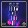 How Mi Do It - Single album lyrics, reviews, download