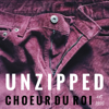 Unzipped - EP - Choeur du Roi