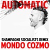 Automatic (Shampagne Socialists Remix) - Single, 2017
