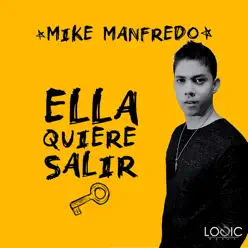 Ella Quiere Salir - Single - Mike Manfredo