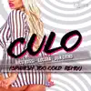 Too Cold (Culo Spanish Remix) [feat. Locura & Don Chino] - Single album lyrics, reviews, download