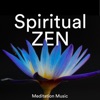 Spiritual Zen - Meditation Music, 2017