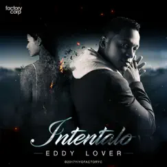 Intentalo - Single by Eddy Lover album reviews, ratings, credits