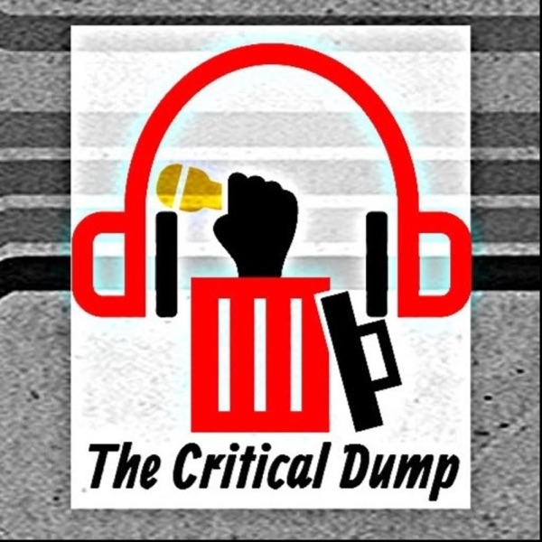 The Critical Dump Podcast cover