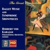 Herbert von Karajan: Ballet Music & Symphonic Showpieces (Remastered 2017)