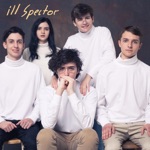 My Only Friend by Ill Spector