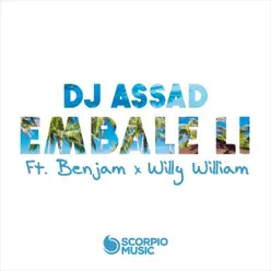 Embale li (feat. Benjam & Willy William) - Single - DJ Assad Embale li (feat. Benjam & Willy William) - Single - DJ Assad