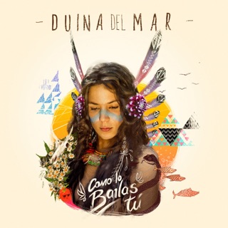 duina del mar soy lo que soy