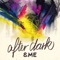 After Dark - &ME lyrics