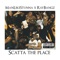 Scatta the Place (feat. Ray Bangz) - Manlikestunna lyrics