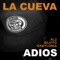 Adiós (feat. Avenc Rec & Gabylonia) - La Cueva Mokoya lyrics