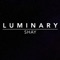 Luminary - Shay lyrics