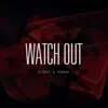 Stream & download Watch Out - Single