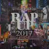 Uncle Murda Presents Rap Up 2017 - Single album lyrics, reviews, download