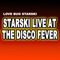 Starski Live at the Disco Fever artwork