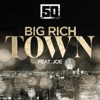 Big Rich Town (feat. Joe) - Single, 2014