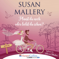 Susan Mallery - Planst du noch oder liebst du schon? - Happily Inc, Teil 1 (Ungekürzt) artwork