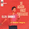 Stream & download Se Acaso Você Chegasse (feat. Oswaldo Borba)