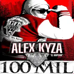 100 MIL - Single - Alex Kyza 100 MIL - Single - Alex Kyza