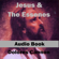 Dolores Cannon - Jesus and the Essenes (Unabridged)