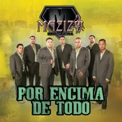 Por Encima de Todo - Mazizo Musical