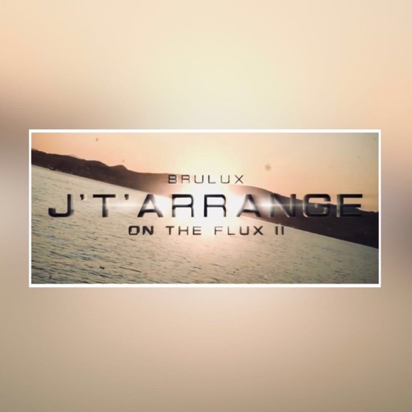 J't'arrange - Single - Brulux