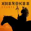 Cherokee Chants: Traditional Tribal Music, Shaman Prayers, Healing Meditation & Celebration album lyrics, reviews, download
