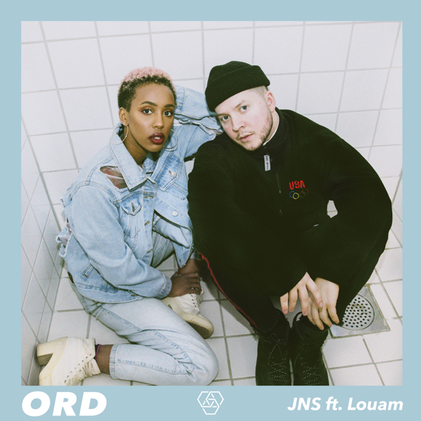 Ord by JNS (Ft. Louam)