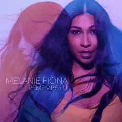 Remember U - Single - Melanie Fiona
